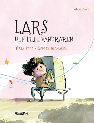 Lars, den lille vandraren: Swedish Edition of Leo, the Little Wanderer by Tuula Pere