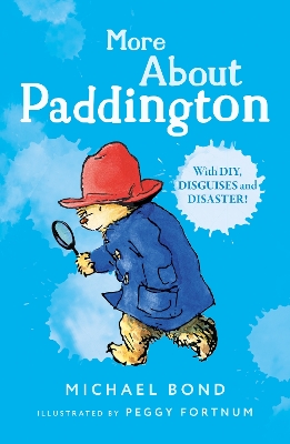 More About Paddington by Michael Bond