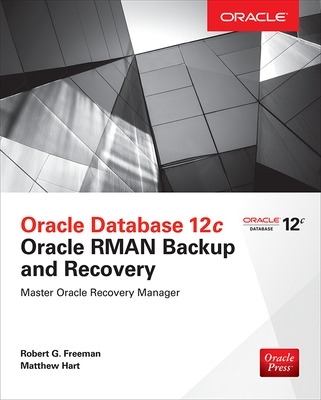 Oracle Database 12c Oracle RMAN Backup and Recovery book