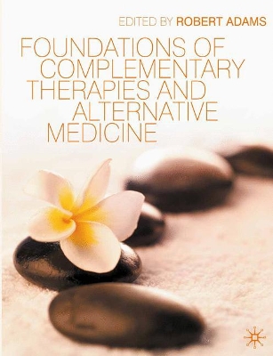 Foundations of Complementary Therapies and Alternative Medicine book