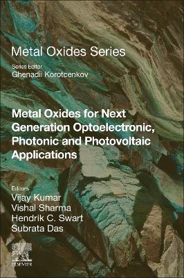 Metal Oxides for Next-generation Optoelectronic, Photonic, and Photovoltaic Applications book