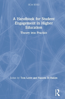 A Handbook for Student Engagement in Higher Education: Theory into Practice book