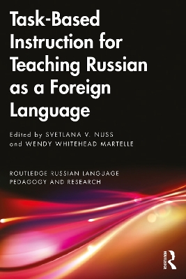 Task-Based Instruction for Teaching Russian as a Foreign Language book