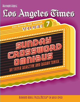 Los Angeles Times Sunday Crossword Omnibus, Volume 7 by Sylvia Bursztyn