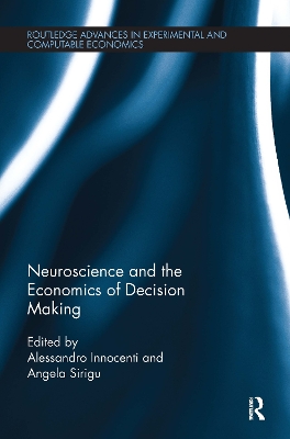 Neuroscience and the Economics of Decision Making by Alessandro Innocenti