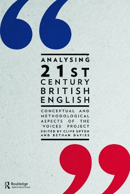 Analysing 21st Century British English by Clive Upton