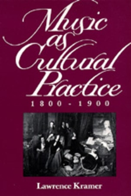 Music as Cultural Practice, 1800-1900 book