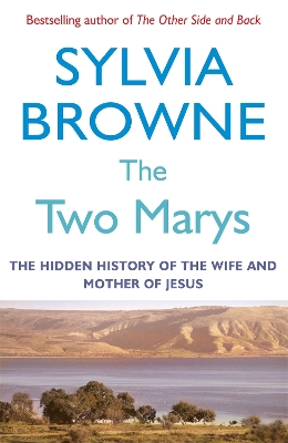 The Two Marys by Sylvia Browne