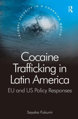 Cocaine Trafficking in Latin America book