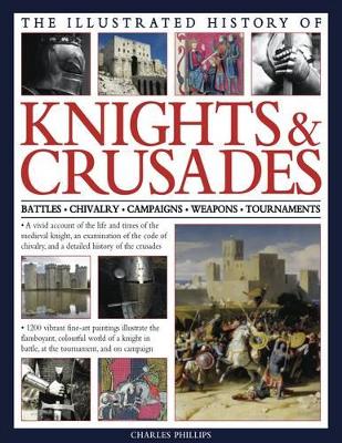 Illus History of Knights & Crusades book