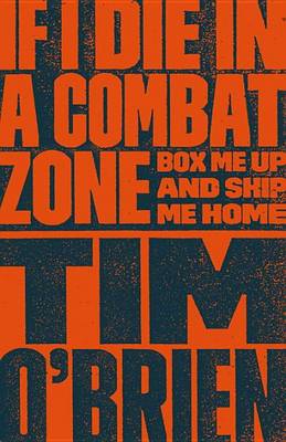 If I Die in a Combat Zone book