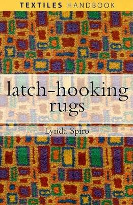 Latch-hooking Rugs by Lynda Spiro