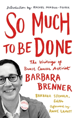 So Much to Be Done by Barbara Brenner