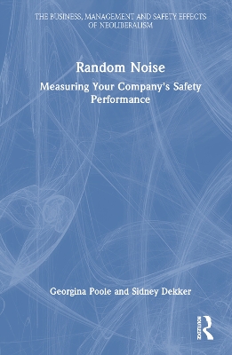 Random Noise: Measuring Your Company's Safety Performance by Georgina Poole