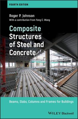 Composite Structures of Steel and Concrete: Beams, Slabs, Columns and Frames for Buildings book