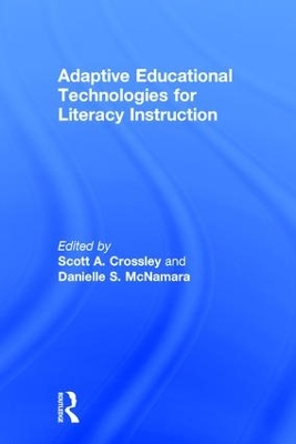 Adaptive Educational Technologies for Literacy Instruction book