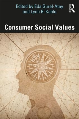 Consumer Social Values by Eda Gurel-Atay