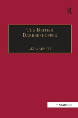 The British Barbershopper: A Study in Socio-Musical Values book