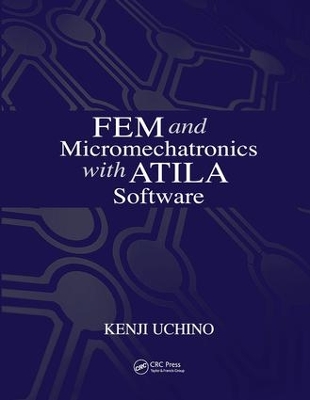 FEM and Micromechatronics with ATILA Software book