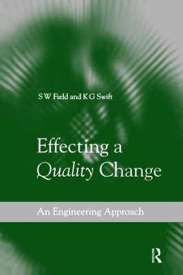 Effecting a Quality Change by S W Field