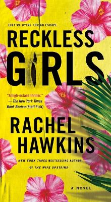 Reckless Girls by Rachel Hawkins