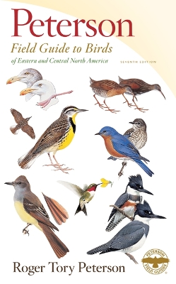 Peterson Field Guide To Birds Of Eastern & Central North Ame book