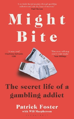 Might Bite: The Secret Life of a Gambling Addict book