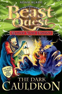 Beast Quest: Master Your Destiny: The Dark Cauldron book