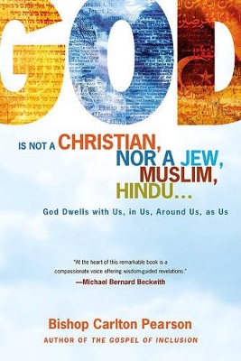 God is not a Christian, nor a Jew, Muslim, Hindu.... book