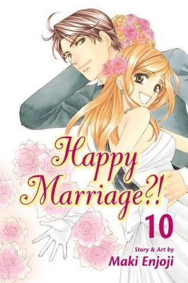 Happy Marriage?!, Vol. 10 book