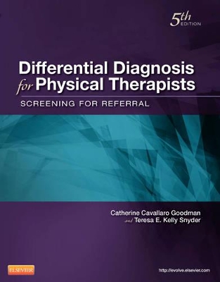 Differential Diagnosis for Physical Therapists by Catherine C. Goodman