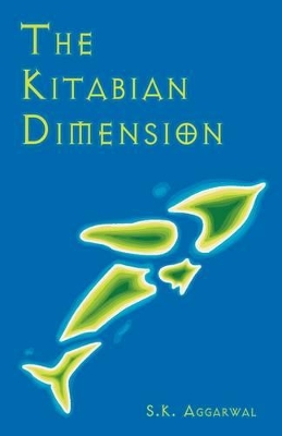 The Kitabian Dimension by Sandeep K Aggarwal