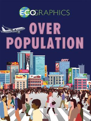 Ecographics: Overpopulation by Izzi Howell