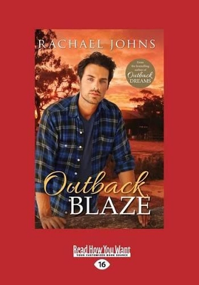 Outback Blaze: (A Bunyip Bay Novel, #2) by Rachael Johns