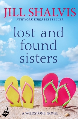 Lost and Found Sisters: Wildstone Book 1 by Jill Shalvis