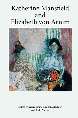Katherine Mansfield and Elizabeth Von Arnim by Isobel Maddison