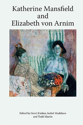 Katherine Mansfield and Elizabeth Von Arnim book