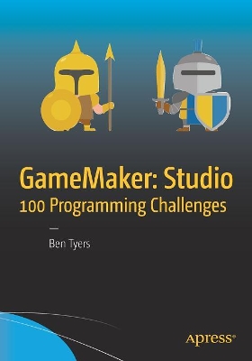 GameMaker: Studio 100 Programming Challenges book