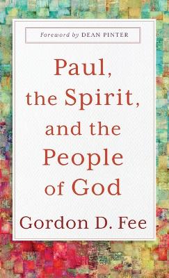 Paul, the Spirit, and the People of God book