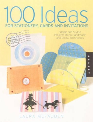 100 Ideas for Stationery, Cards and Invitations book