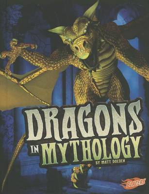 Dragons in Mythology by Matt Doeden