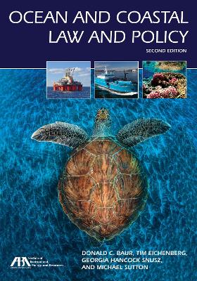 Ocean and Coastal Law and Policy book