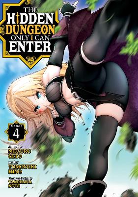 The Hidden Dungeon Only I Can Enter (Manga) Vol. 4 book