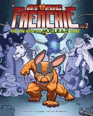 Atomic Frenchie, Volume 2 by Tom Sniegoski