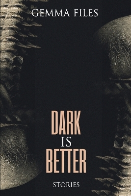 Dark is Better book