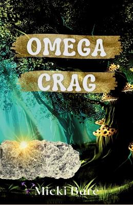 Omega Crag: Zahra of the Uwharries book