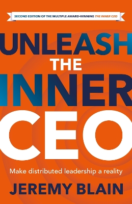 Unleash the Inner CEO: Make distributed leadership a reality book