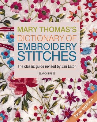 Mary Thomas’s Dictionary of Embroidery Stitches book