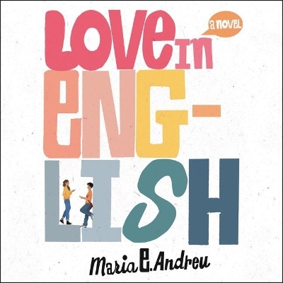 Love in English by Maria E. Andreu