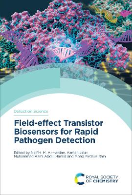 Field-effect Transistor Biosensors for Rapid Pathogen Detection by Naif H M Al-Hardan